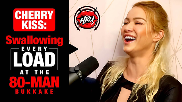 Cherry Kiss took 80 loads and swallowed them all