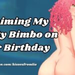 (F4Tf) Claiming My Beautiful Bimbo On Her Birthday (Erotic Audio Roleplay)